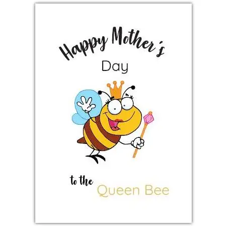 Happy Mothers Day Queen Bee Greeting Card for Mum Mom Mother's Day Celebration