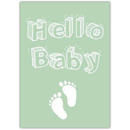 Hello Baby Newborn Congratulations Card with Baby Footprints Design