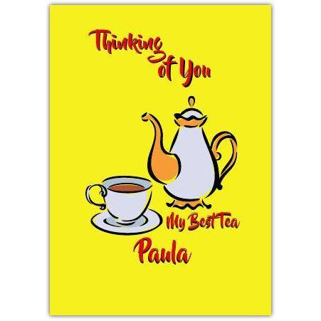 Thinking of You My Best Tea Personalised Tea Time Greeting Card
