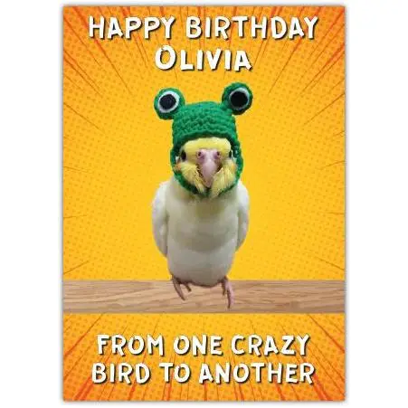 Personalised Happy Birthday Card From One Crazy Bird To Another with Funny Bird Wearing Hat