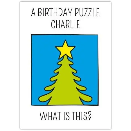 A Birthday Puzzle Humorous Personalised Card with Star and Tree Design