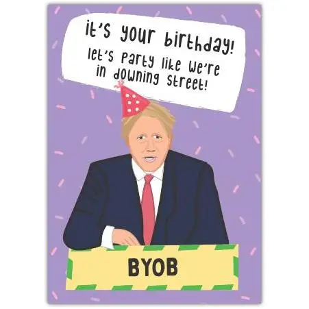 Funny Boris Johnson Birthday Card Let's Party Like We're in Downing Street