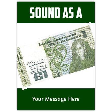 Sound As A Pound Irish Currency Themed Greeting Card With Personalised Message