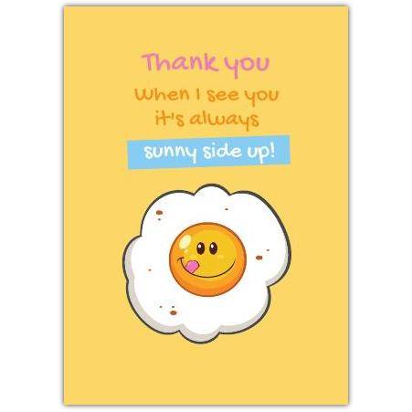 Thank You Card Sunny Side Up Cute Fried Egg Humorous Appreciation Greeting