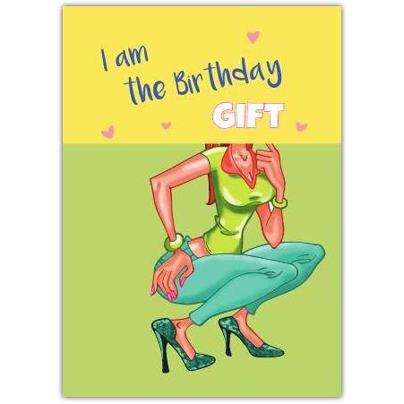 I Am The Birthday Gift Humorous Female Birthday Greeting Card