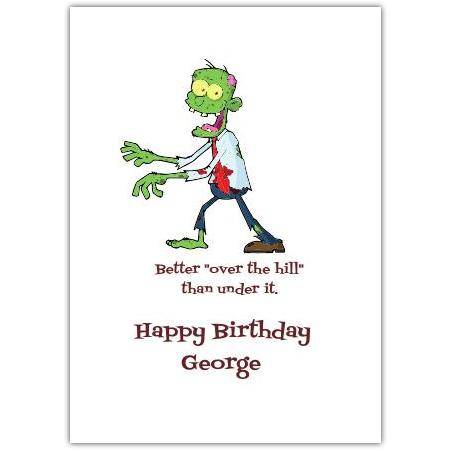 Personalised Humorous Over the Hill Zombie Birthday Card