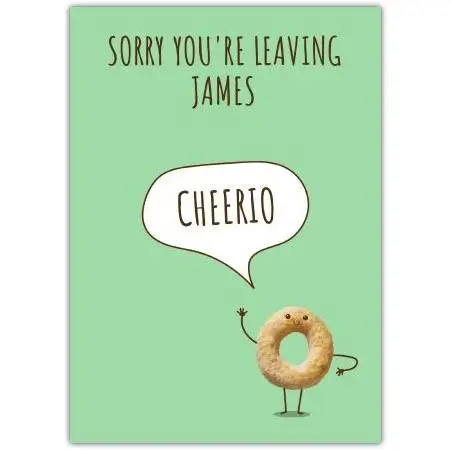 Personalised Sorry You’re Leaving Cheerio Funny Goodbye Card for Colleagues