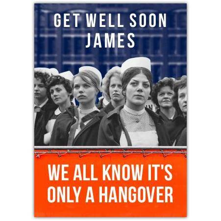 Personalised Get Well Soon Card with Humorous Hangover Message for James