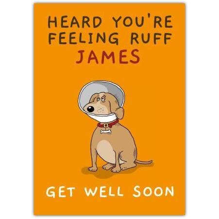 Personalised Dog Cone Get Well Soon Card with Name on Orange Background