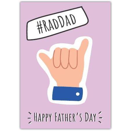 Rad Dad Shaka Hand Gesture Happy Fathers Day Greeting Card