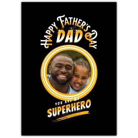 Personalised Happy Fathers Day Dad Superhero Photo Card