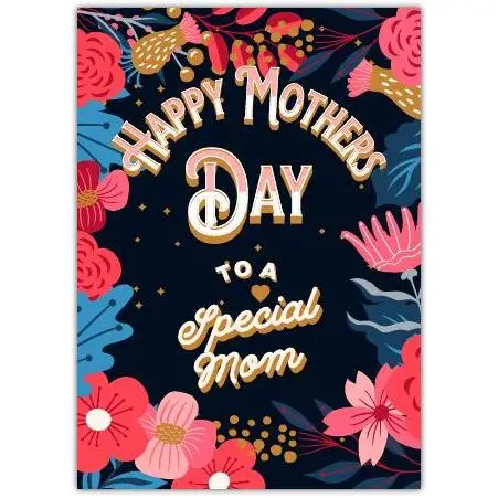 Happy Mother's Day To A Special Mom Card