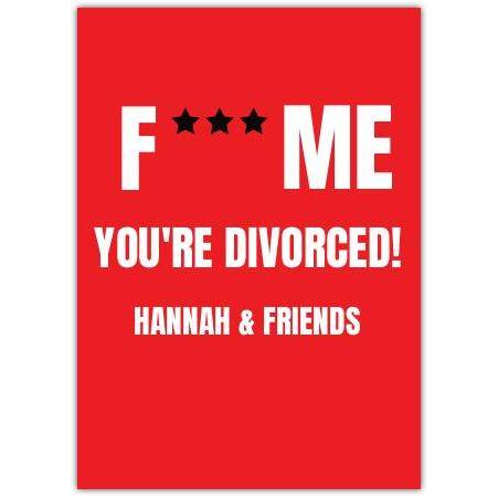 Funny You're Divorced Personalised Red Humour Card for Divorce Celebration