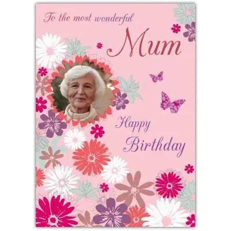 Personalised Floral Photo Birthday Card for Mum with Butterflies and Pink Background
