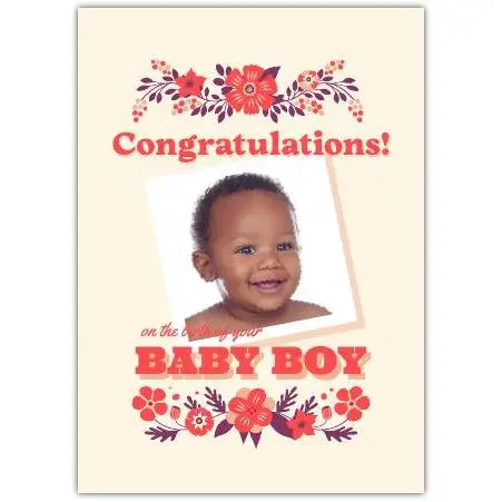Congratulations on Your Baby Boy Photo Upload Card with Floral Design
