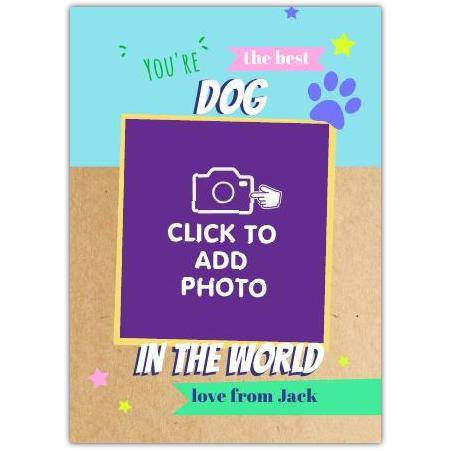 Personalised Best Dog in the World Photo Upload Greeting Card with Custom Name from Jack