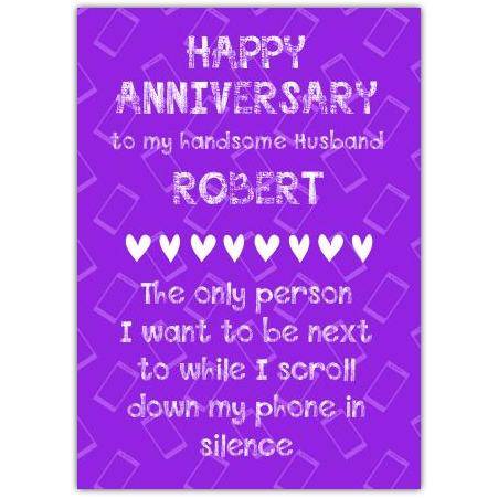 Personalised Happy Anniversary Card for Husband Scroll Phone Love Design