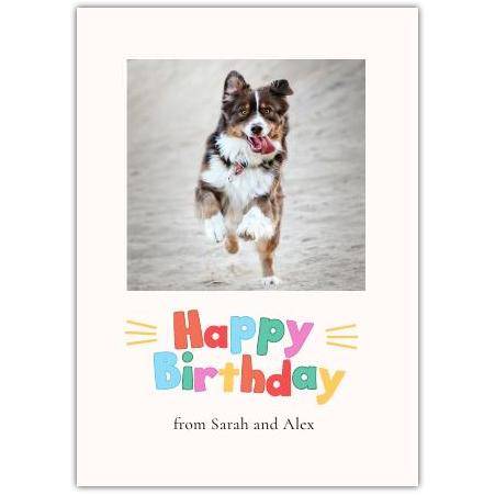 Personalised Happy Birthday Card with Playful Dog Photo for Pet Lovers