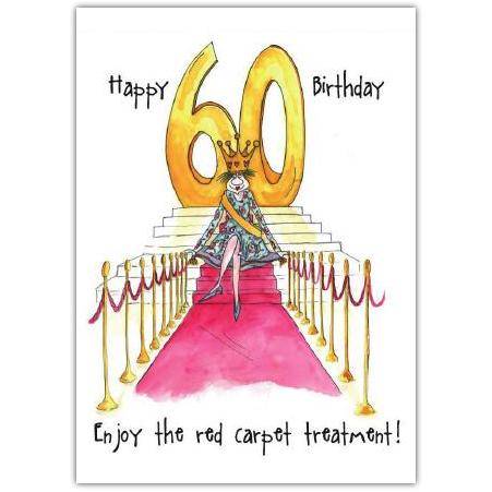 60th Birthday Card with Red Carpet and Queen Illustration Enjoy the Red Carpet Treatment