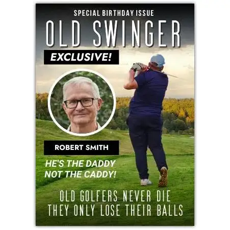 Personalised Old Swinger Golf Birthday Card with Custom Photo and Name