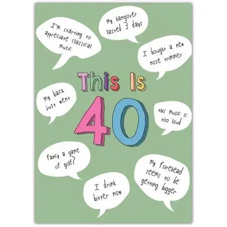 This Is 40 Humorous Birthday Card with Funny Age-Related Quotes on Green Background