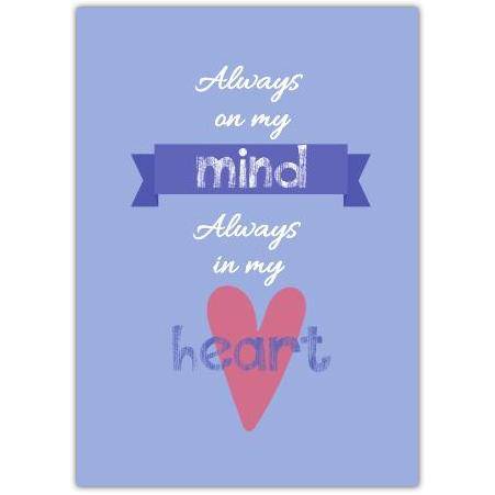 Always On My Mind Always In My Heart Romantic Thinking of You Card