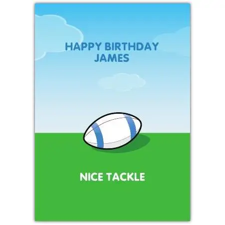 Personalised Rugby Themed Happy Birthday Card for Him with Nice Tackle Message