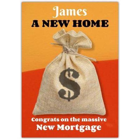Personalised New Home Congratulations Card for New Mortgage with Money Bag Design