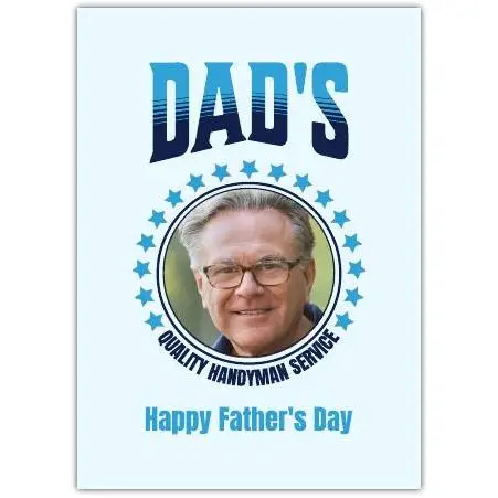Personalised Happy Fathers Day Card Dad's Quality Handyman Service with Photo