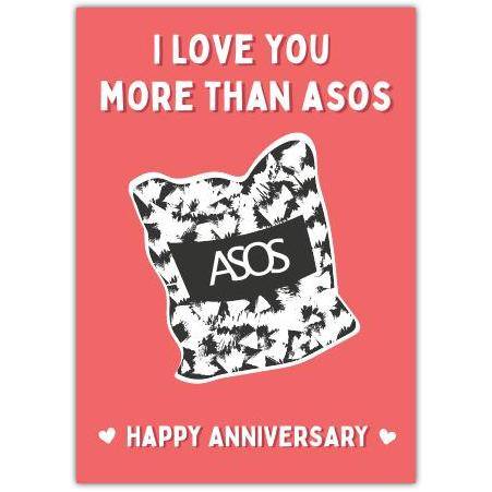 Anniversary Card I Love You More Than ASOS Humorous Romantic Design