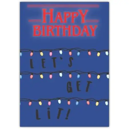 Let's Get Lit Birthday Card