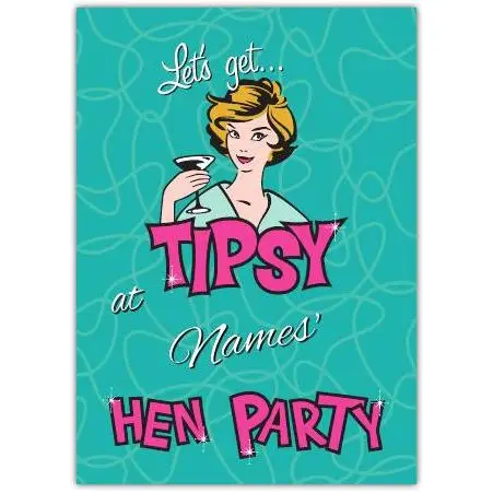 Personalised Hen Party Card Lets Get Tipsy Fun Retro Style Celebration Card
