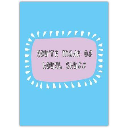 Thinking Of You Tough Stuff Greeting Card