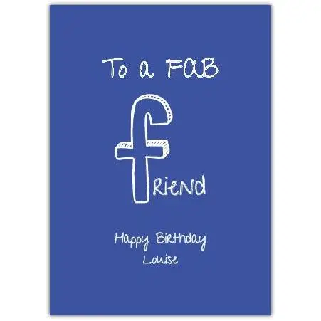 Personalised Fab Friend Blue Birthday Card for Her with Custom Name