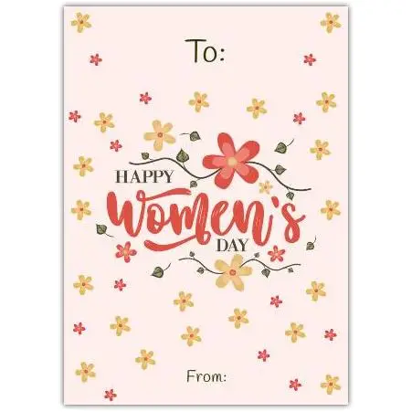 Personalised Happy Women's Day Floral Greeting Card with To and From Sections