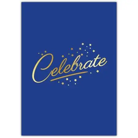 Celebrate Blue and Gold Stars Greeting Card for Special Occasions