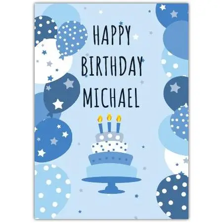 Personalised Blue Birthday Card for Michael with Cake and Balloons Design