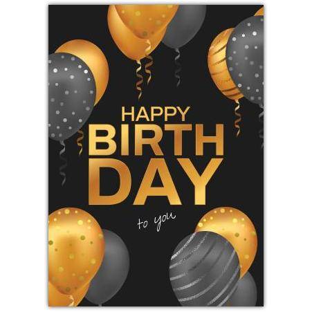 Happy Birthday Card with Gold and Black Balloons Suitable for Any Age Celebration