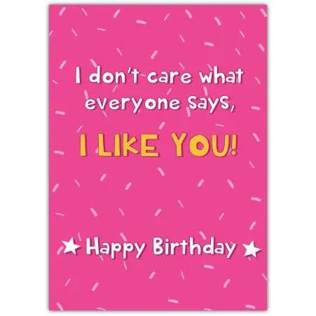 I Like You Pink Birthday Card