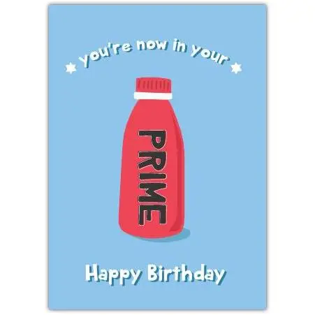 In Your Prime Birthday Card