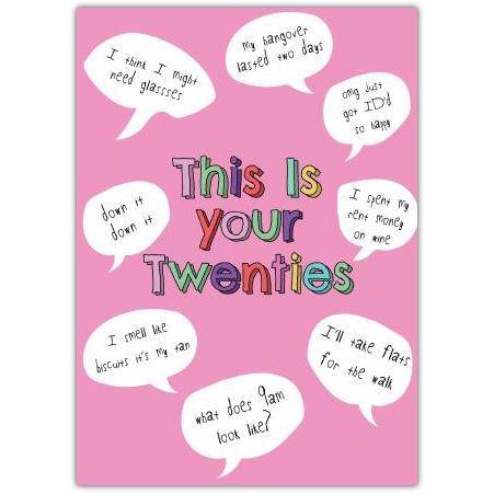 This Is Your Twenties Humorous Pink Birthday Card with Fun Speech Bubbles