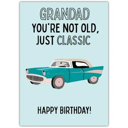 Classic Car Theme Grandad Happy Birthday Card with Humorous Message