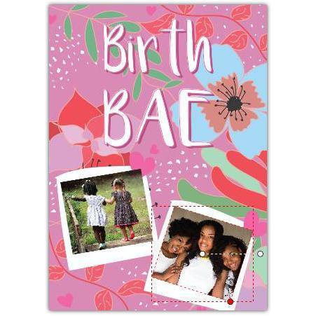 Personalised BirthBAE Floral Birthday Card with 2 Photo Inserts for Her or Him