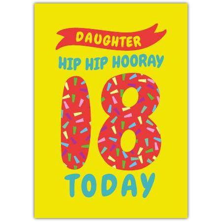 Daughter 18th Birthday Card Hip Hip Hooray Number Confetti Bright Design