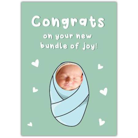 New Baby Congratulations Card with Personalised Photo Option Bundle of Joy Design