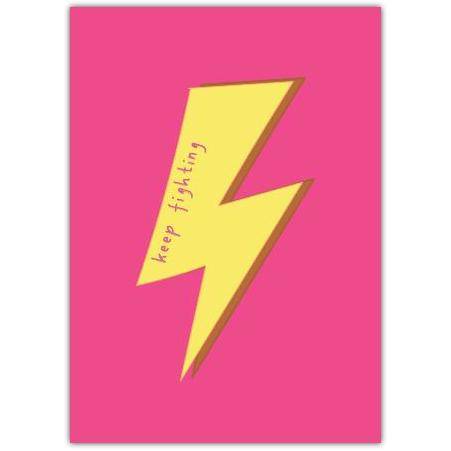 Keep Fighting Motivational Encouragement Card with Yellow Lightning Bolt on Pink Background