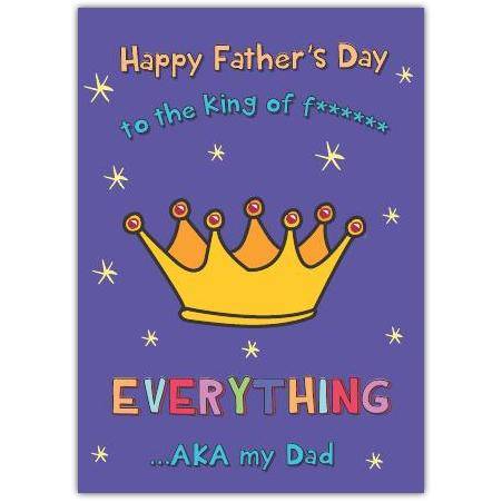 Funny Happy Fathers Day Card King of Everything Humorous Dad Greeting Card