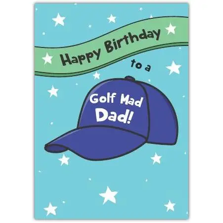 Happy Birthday Golf Mad Dad Blue Cap Stars Birthday Card