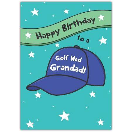 Happy Birthday Golf Mad Grandad Card with Blue Cap Design and Stars