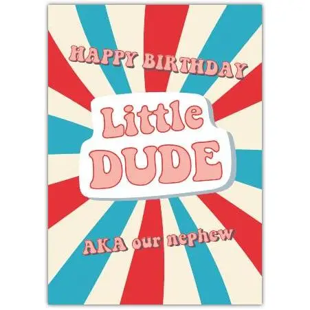 Happy Birthday Little Dude Nephew Retro Style Kids Birthday Card